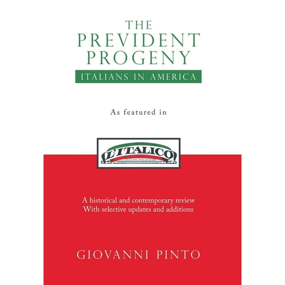 The Prevident Progeny: Italians in America, (Hardcover)