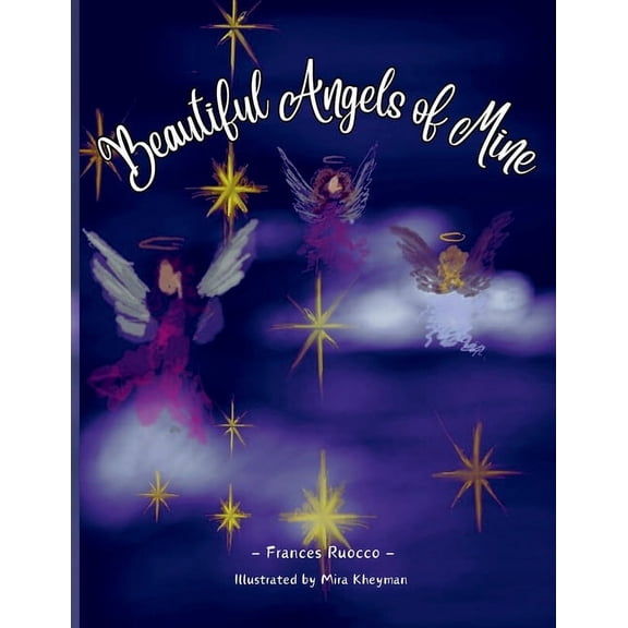 Beautiful Angels of Mine, (Paperback)