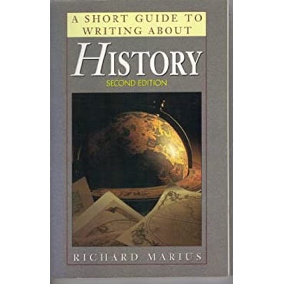 Pre-Owned A Short Guide to Writing about History (Paperback) 9781886746077