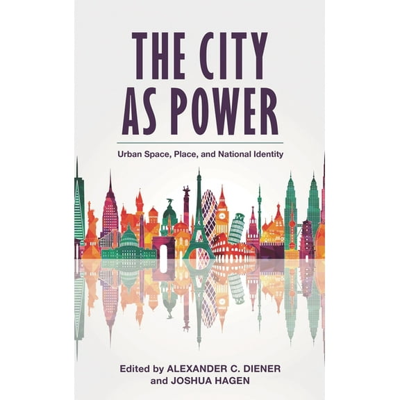 The City as Power: Urban Space, Place, and National Identity, (Hardcover)