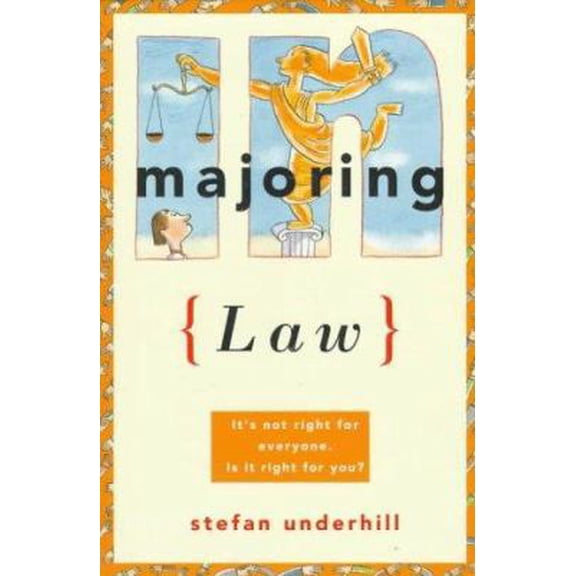 Pre-Owned Majoring in Law: It's Not Right for Everyone. Is It Right for You? (Majoring in Your Life) (Paperback) 0374524424 9780374524425