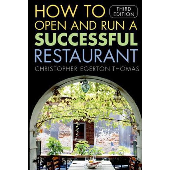 Pre-Owned How to Open and Run a Successful Restaurant (Paperback) 0471698741 9780471698746
