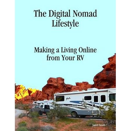 The Digital Nomad Lifestyle Making a Living Online from Your Rv -