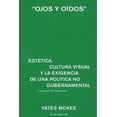 thumbnail image 1 of Ojos y oídos. Estética, cultura visual y la exigencia de una política no gubernamental Blanco, 1 of 2