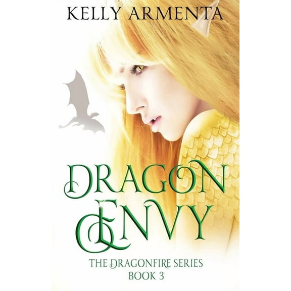 Dragon Envy Dragonfire Series Paperback 1713319047 9781713319047 Kelly Armenta
