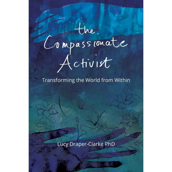 The Compassionate Activist (Paperback)