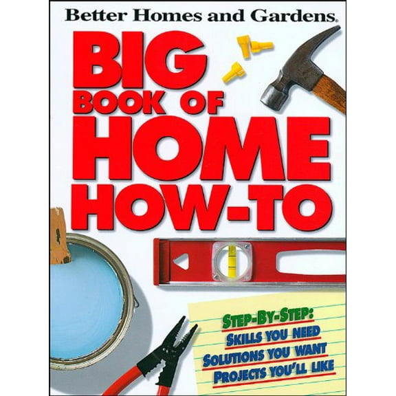 Pre-Owned Big Book of Home How-To P (Better Homes and Gardens) (Better Homes and Gardens Home) (Paperback) 0696221802 9780696221804