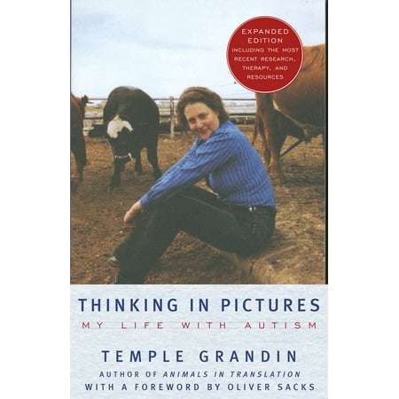 Thinking in Pictures, Expanded Edition : My Life with