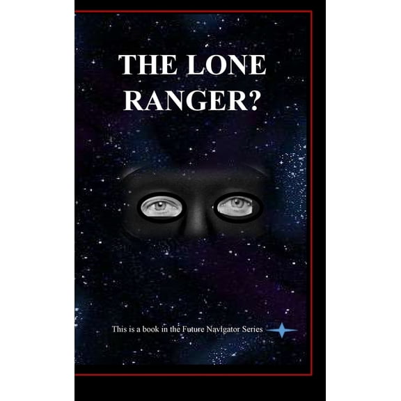 The Lone Ranger?, (Hardcover)