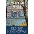 thumbnail image 1 of Pre-Owned A Moveable Feast (Paperback) 068482499X 9780684824994, 1 of 2