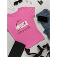 thumbnail image 3 of Be In Love With Your Life T-Shirt Women -Image by Shutterstock, Female x-Large, 3 of 4