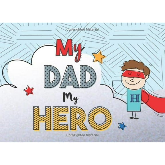 Pre-Owned My Dad My Hero: Fill in the blank book with prompts | What I Love About Dad Book | Father's Day | Birthday Gifts From Kids (Gifts For Dad) Paperback