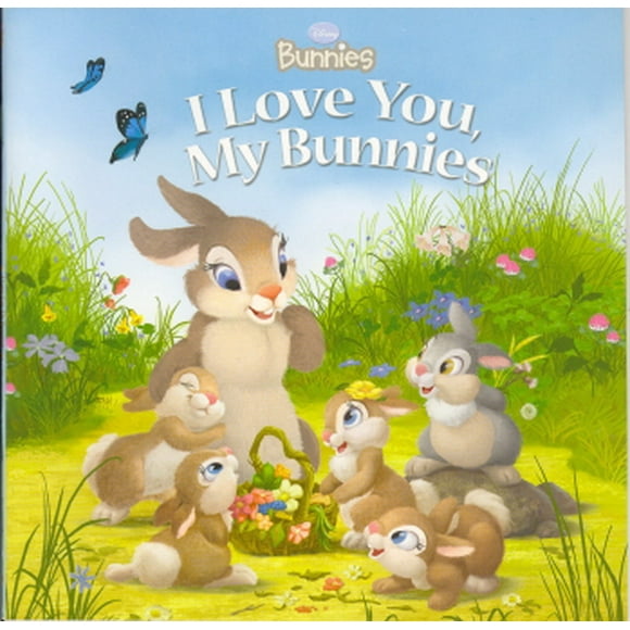 I Love You, My Bunnies (Disney Bunnies)