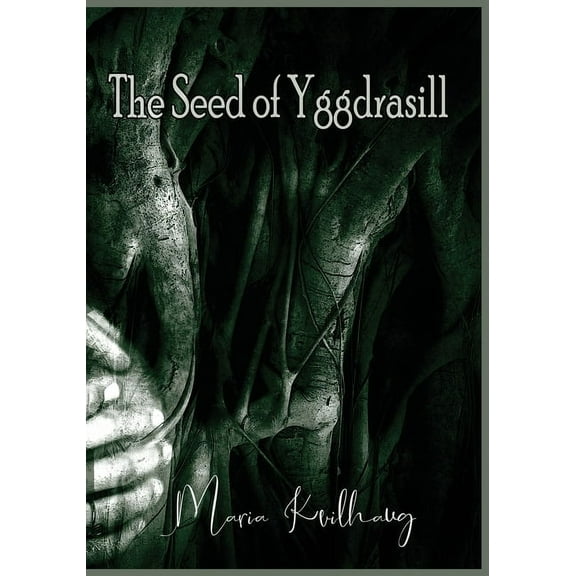 The Seed Of Yggdrasill, (Paperback)