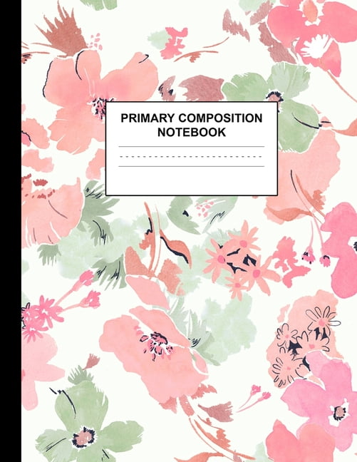 Primary Composition Notebook : Preschool, Kinder, 1st and 2nd Grade
