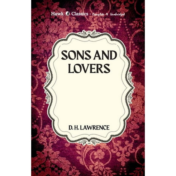 Sons and Lovers, (Paperback)