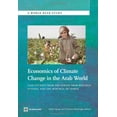 thumbnail image 4 of World Bank Studies Economics of Climate Change in the Arab World: Case Studies from the Syrian Arab Republic, Tunisia, and the Republic of , (Paperback), 4 of 4