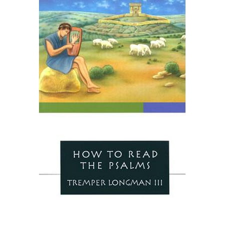 How to Read the Psalms