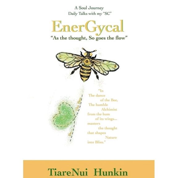 ENERGYCAL, "As the Thought, So goes the flow", (Hardcover)