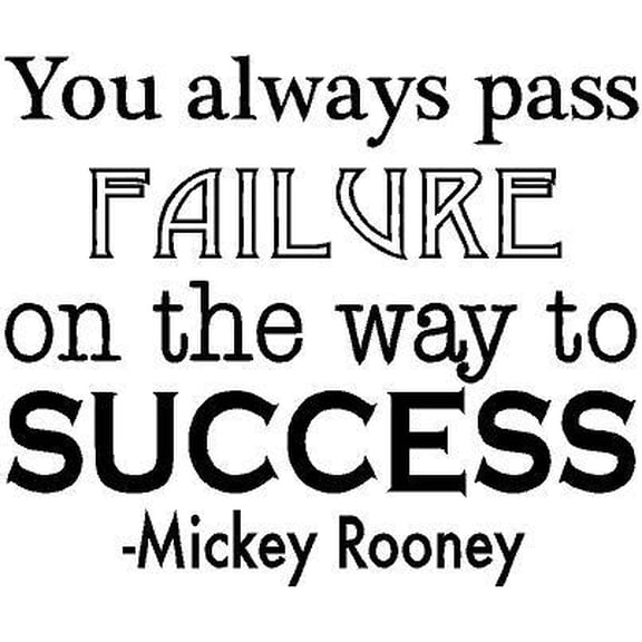 Vinyl Wall Decal: Mickey Rooney Quote | Vinyl Wall Decal | Home Decor | Inspirational Success 20"x20" [CK107]