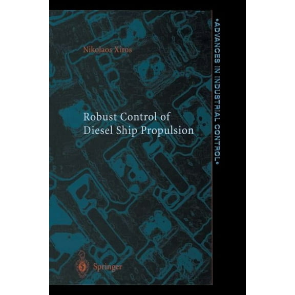 Advances in Industrial Control Robust Control of Diesel Ship Propulsion, (Paperback)