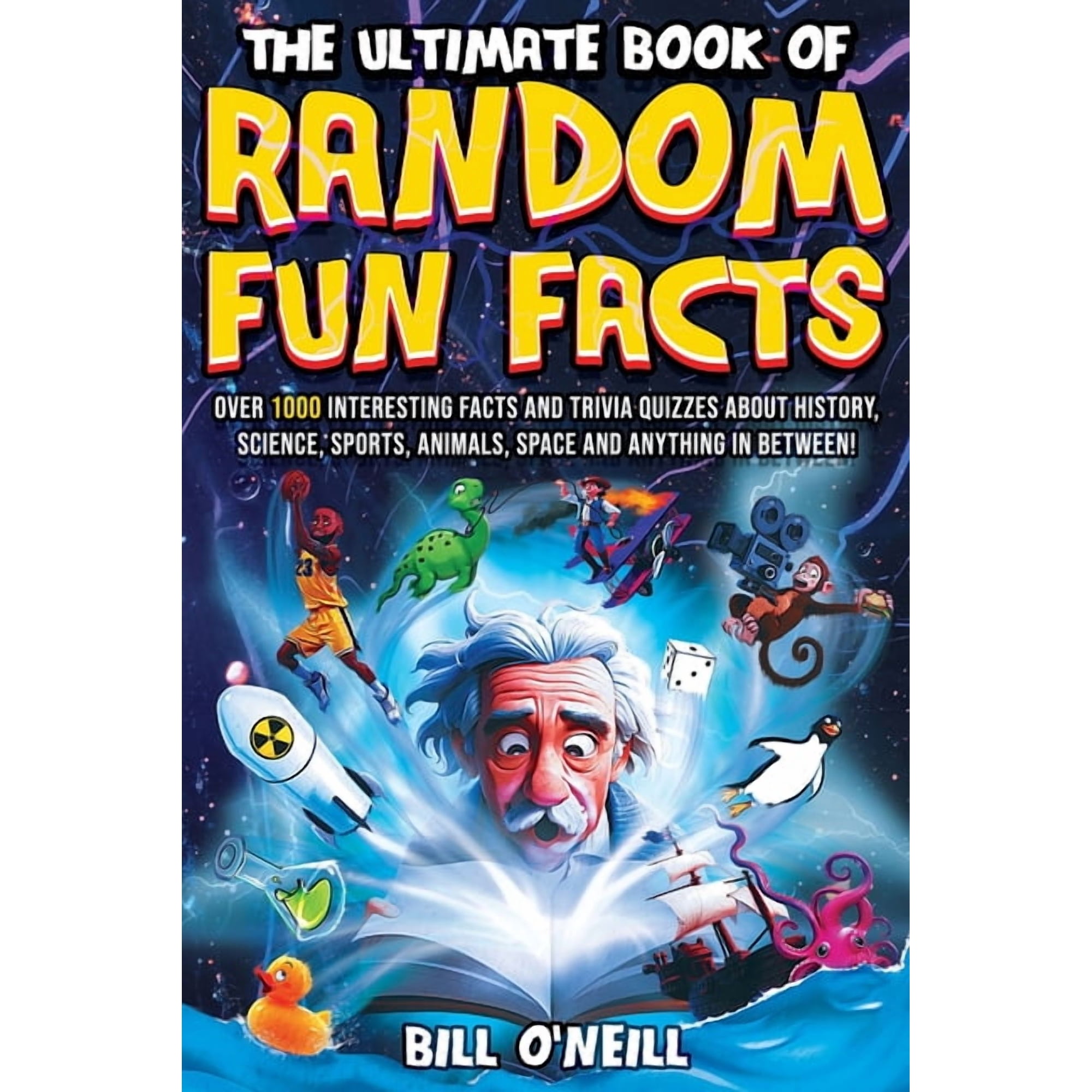 The Ultimate Book of Random Fun Facts: Over 1000 Interesting Facts And Trivia Quizzes About History, Science, Sports, An, (Paperback)