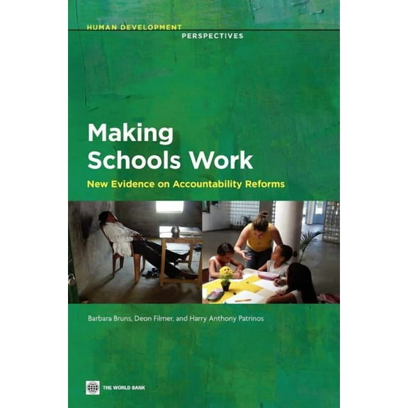 Human Development Perspectives Making Schools Work: New Evidence on Accountability Reforms, (Paperback)