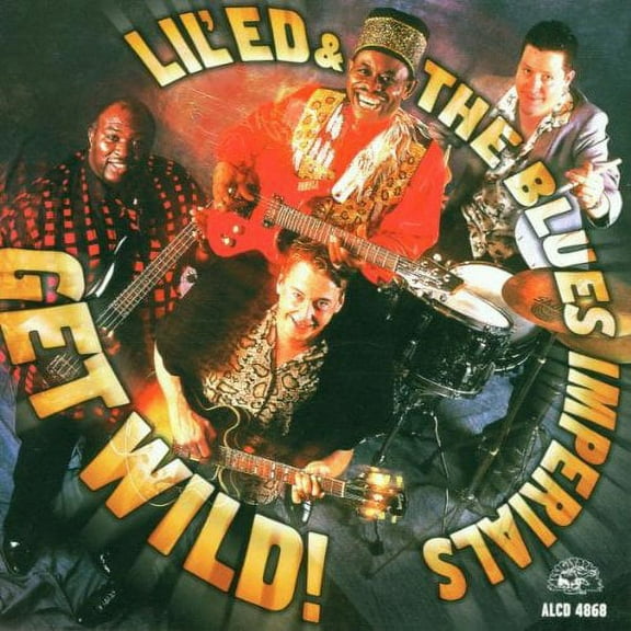 Lil' Ed & the Blues Imperials - Get Wild - Music & Performance - CD