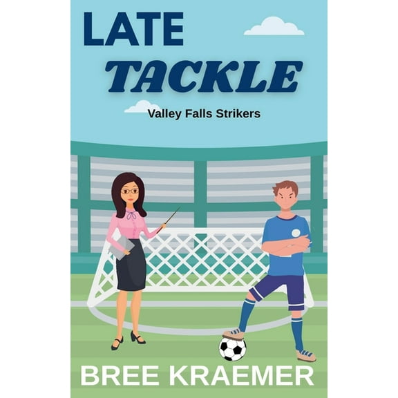 Valley Falls Strikers Late Tackle, Book 1, (Paperback)