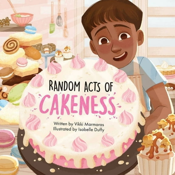 Random Acts of Cakeness, (Hardcover)