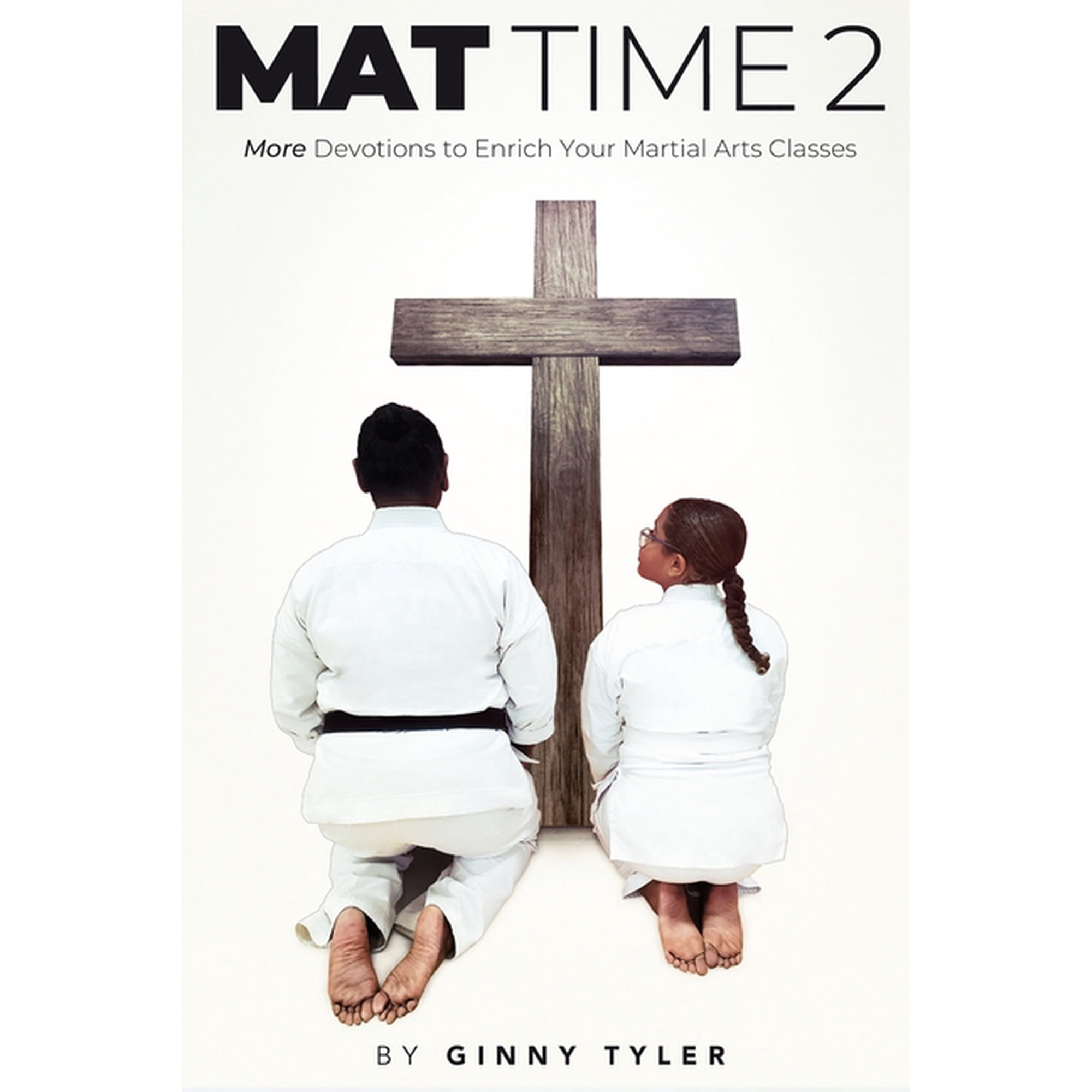 Mat Time 2: More Devotions to Enrich Your Martial Arts Classes, (Paperback)