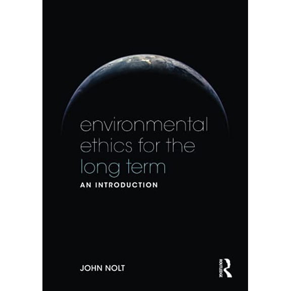 Pre-Owned Environmental Ethics for the Long Term: An Introduction, (Paperback)