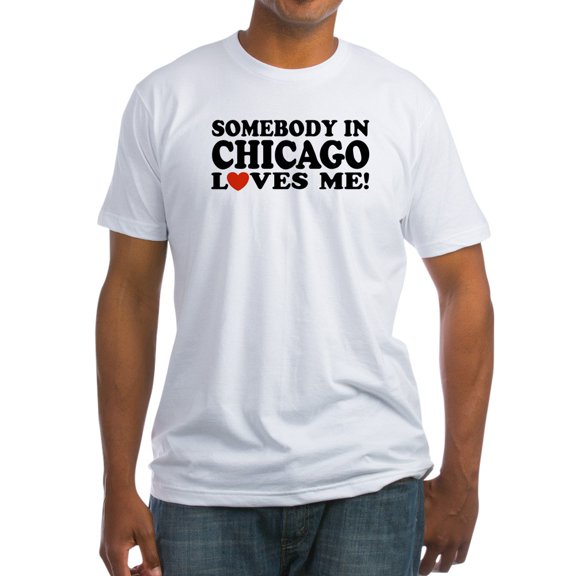 CafePress - Somebody In Chicago Loves Me Fitted T Shirt - Fitted T-Shirt, Vintage Fit Soft Cotton Tee
