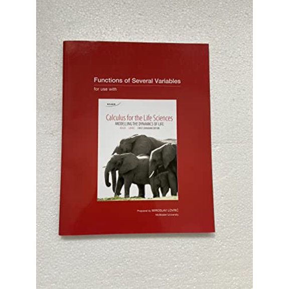 Pre-Owned Functions of Several Variables for Use with Calculus for the Life Sciences Modelling the Dynamics of Life, 9780176627638, 0176627634, Paperback,