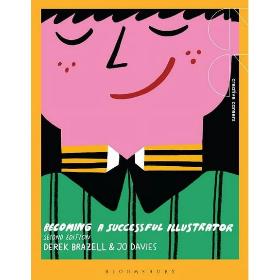 Creative Careers Becoming a Successful Illustrator, (Paperback)