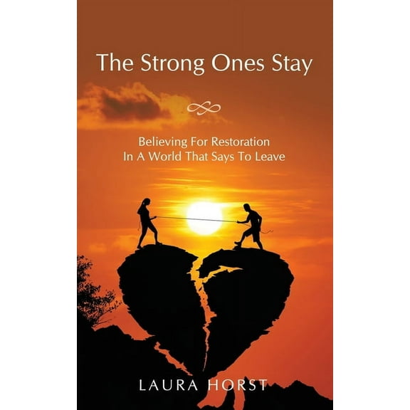 The Strong Ones Stay (Paperback)