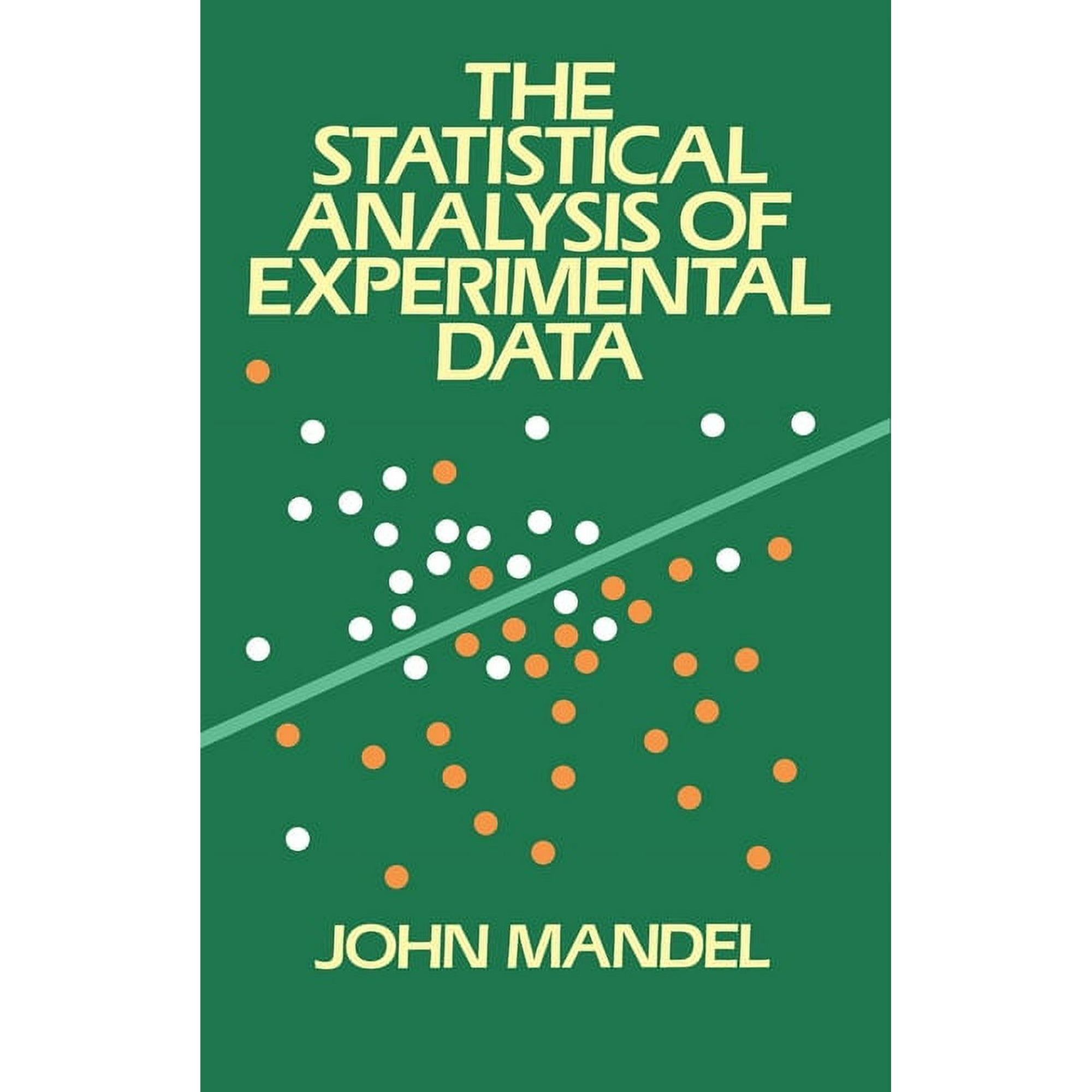 Dover Books on Mathematics The Statistical Analysis of Experimental Data, (Paperback)