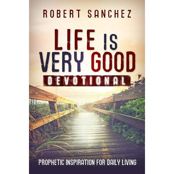 Life Is Very Good Devotional