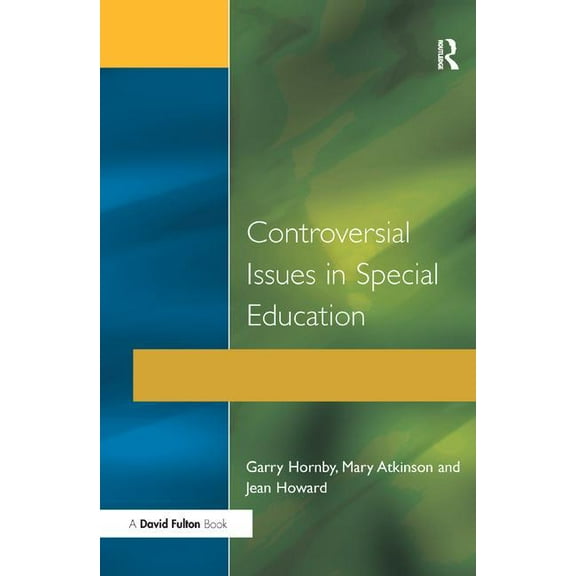 Controversial Issues in Special Education, (Hardcover)