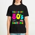 thumbnail image 5 of This Is My 80s Costume 80's Party 1980s Costume T-Shirt, OdeJous Funny T-Shirt Black, XL, 5 of 5