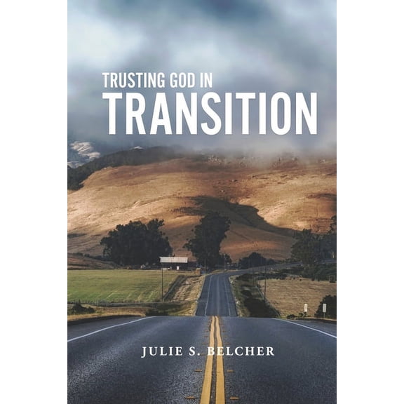 Trusting God in Transition (Paperback)