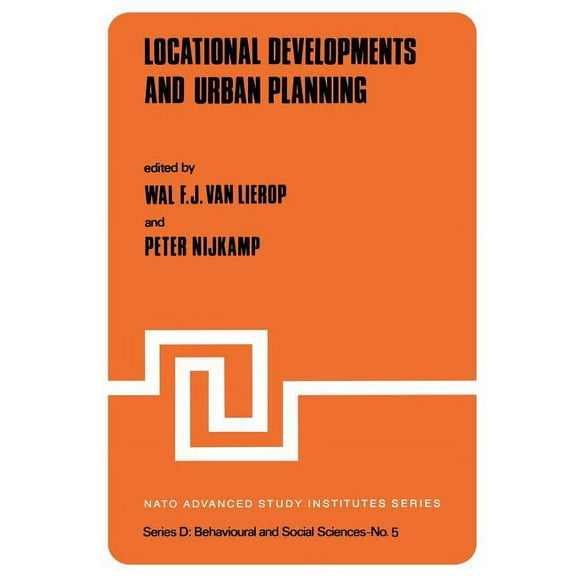 NATO Science Series D: Local Developments and Urban Planning, Book 5, (Hardcover)
