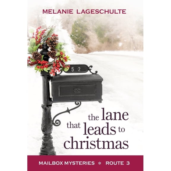 The Lane That Leads to Christmas, (Hardcover)