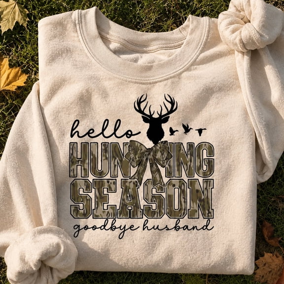 Hello Hunting Season Goodbye Husband Deer Camo Bow Graphic Crewneck Sweatshirt for Hunting Wives