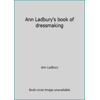 Ann Ladbury's book of dressmaking, Used [Unbound]
