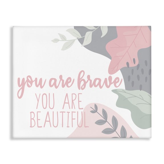 Stupell Industries Contemporary You Are Brave Inspirational Pink Nature Canvas Art, 20 x 16, by Kim Allen