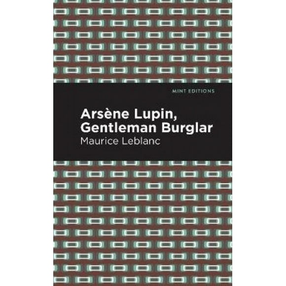 Arsene Lupin: le Gentleman Cambrioleur (Éditions Menthe)