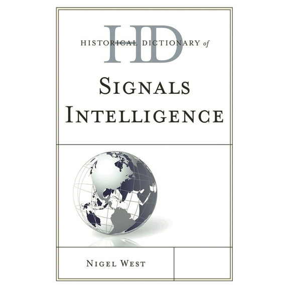 Historical Dictionary of Signals Intelligence