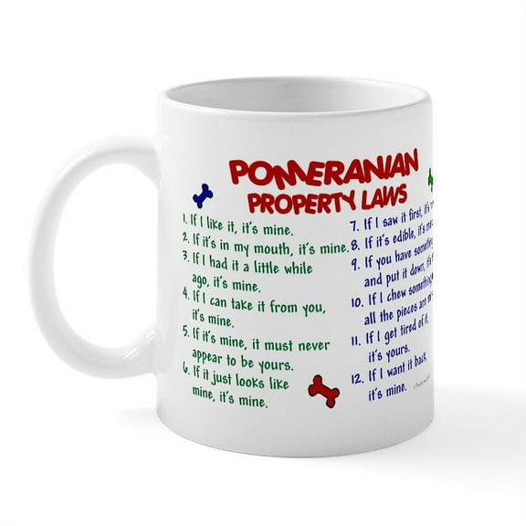 CafePress - Pomeranian Property Laws 2 Mug - 11 oz Ceramic Mug - Novelty Coffee Tea Cup