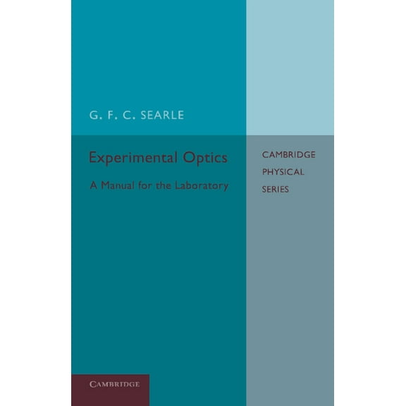 Experimental Optics: A Manual for the Laboratory, (Paperback)